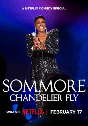 Sommore: Đèn chùm rực sáng - Sommore: Chandelier Fly (2026)